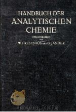 HANDBUCH DER ANALYTISCHEN CHEMIE ZWEITER TEIL BAND 1A AND 1B   1944  PDF电子版封面    R. FRESENIUS AND G. JANDER 