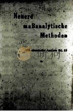 NEUERE MABANALYTISCHE METHODEN   1956  PDF电子版封面     