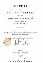 FILTERS AND PILTER PRESSES FOR THE SEPARATION OF LIQUIDS AND SOLIDS（1914 PDF版）