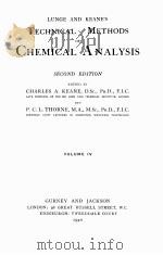 LUNGE AND KEANE‘S TECHNICAL METHODS OF CHEMICAL ANALYSIS SECOND EDITION VOLUME IV（1940 PDF版）