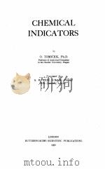 CHEMICAL INDICATORS   1951  PDF电子版封面    O. TOMICEK 
