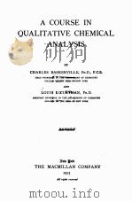 A COURSE IN QUALITATIVE CHEMICAL ANALYSIS   1923  PDF电子版封面    CHARLES BASKERVILLE AND LOUIS 