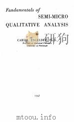 FUNDAMENTALS OF SEMI-MICRO QUALITATIVE ANALYSIS   1947  PDF电子版封面    CARL J. ENGELDER 