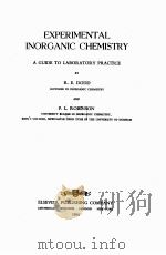 EXPERIMENTAL INORGANIC CHEMISTRY A GUIDE TO LABORATORY PRACTICE（1954 PDF版）
