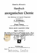 HANDBUCH DER ANORGANISCHEN CHEMIE BAND V ABTEILUNG 2   1914  PDF电子版封面    C. FRIEDHEIM AND FRANZ PETERS 
