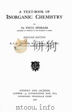 A TEXT-BOOK OF INORGANIC CHEMISTRY ENGLISH EDITION   1926  PDF电子版封面    FRITZ ERHRAIM 
