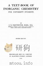 A TEXT-BOOK OF INORGANIC CHEMISTRY FOR UNIVERSITY STUDENTS FOURTH EDITION（1933 PDF版）