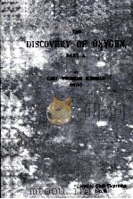 THE DISCOVERY OF OXYGEN PART II   1912  PDF电子版封面    CARL WILHELM SCHEELE 