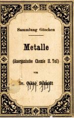 METALLE ANORGANISCHE CHEMIE 2. TEIL   1904  PDF电子版封面    OSKAR SCHMIDT 