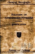 THE FIXATIONOF ATMOSPHERIC NITROGEN SECOND EDITION（1921 PDF版）