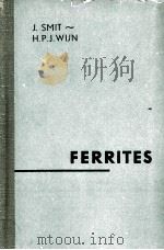 FERRITES PHYSICAL PROPERTIES OF FERRIMAGNETIC OXIDES IN RELATION TO THEIR TECHNICAL APPLICATIONS（1959 PDF版）