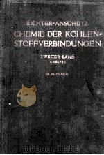 CHEMIE DER KOHLENSTOFFVERBINDUNGEN ODER ORGANISCHE CHEMIE ZWEITER BAND ERSTE HALFTE     PDF电子版封面     