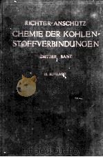 CHEMIE DER KOHLENSTOFFVERBINDUNGEN ODER ORGANISCHE CHEMIE DRITTER BAND   1931  PDF电子版封面     