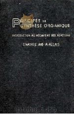 PRINCIPES DE SYNTHESE ORGANIQUE   1957  PDF电子版封面     