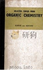 SELECTED TOPICS FROM ORGANIC CHEMISTRY THIRD EDITION   1951  PDF电子版封面     
