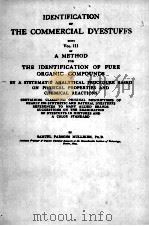 IDENTIFICATION OF THE COMMERCIAL DYESTUFFS VOLUME III     PDF电子版封面     