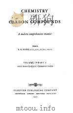 CHEMISTRY OF CARBON COMPOUNDS VOLUME IV PART A HETEROCYCLIC COMPOUNDS（1957 PDF版）