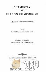 CHEMISTRY OF CARBON COMPOUNDS VOLUME IV PART B HETEROCYCLIC COMPOUNDS   1959  PDF电子版封面    E.H. RODD 