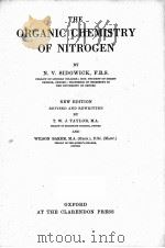 THE ORGANIC CHEMISTRY OF NITROGEN     PDF电子版封面    N.V. SIDGWICK 