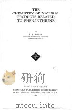 THE CHEMISTRY OF NATURAL PRODUCTS RELATED TO PHENANTHRENE（1936 PDF版）