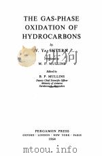 THE GAS-PHASE OXIDATION OF HYDROCARBONS   1964  PDF电子版封面    V. YA. SHTERN 