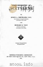 THE CHEMISTRY OF ACETYLENE   1945  PDF电子版封面    JULIUS A. NIEUWLAND AND RICHAR 