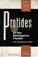 PROTIDES OF THE BIOLOGICAL FLUIDS PROCEEDINGS OF THE ELEVENTH COLLOQUIUM BRUGES 1963   1964  PDF电子版封面    H. PEETERS 