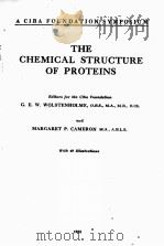 THE CHEMICAL STRUCTURE OF PROTEINS   1953  PDF电子版封面    G.E.W. WOLSTENHOLME AND MARGAR 
