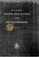 CHEMIE DER ZUCKER UND POLYSACCHARIDE   1956  PDF电子版封面    FRITZ MICHEEL 