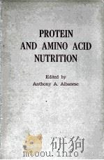 PROTEIN AND AMINO ACID NUTRITION（1959 PDF版）