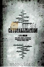 CRYSTALLIZATION   1961  PDF电子版封面    J.W. MULLIN 