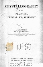 CRYSTALLOGRAPHY AND PRACTICAL CRYSTAL MEASUREMENT（1911 PDF版）