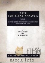 DATA FOR X-RAY ANALYSIS VOLUME I     PDF电子版封面    W. PARRISH AND B.W. IRWIN 