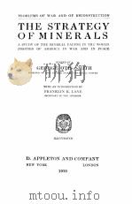 THE STRATEGY OF MINERALS   1919  PDF电子版封面    GEORGE OTIS SMITH 