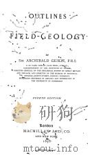 OUTLINES OF FIELD-GEOLOGY FOURTH EDITION   1892  PDF电子版封面     
