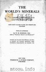 THE WORLD‘S MINERALS   1916  PDF电子版封面    LEONARD J. SPENCER 