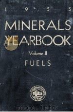 MINERALS YEARBOOK 1955 VOLUME 2 OF THREE VOLUMES FUELS（1958 PDF版）