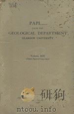 PAPERS FROM THE GEOLOGICAL DEPARTMENT GLASGOW UNIVERSITY VOLUME XIX（1937 PDF版）