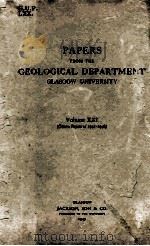 PAPERS FROM THE GEOLOGICAL DEPARTMENT GLASGOW UNIVERSITY VOLUME XXI（1947 PDF版）