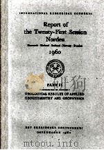 REPORT OF THE TWENTY-FIRST SESSION NORDEN 1960 PART II   1960  PDF电子版封面     
