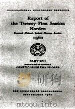 REPORT OF THE TWENTY-FIRST SESSION NORDEN 1960 PART XVI   1960  PDF电子版封面     