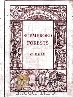 SUBMERGED FORESTS   1913  PDF电子版封面    CLEMENT REID 