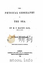 THE PHYSICAL GEOGRAPHY OF THE SEA SECOND EDITION   1855  PDF电子版封面    M.F. MAURY 