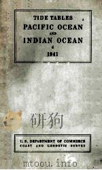 TIDE TABLES PACIFIC OCEAN AND INDIAN OCEAN OFR THE YEAR 1941   1940  PDF电子版封面     