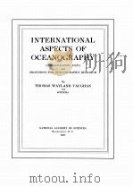 INTERNATIONAL ASPECTS OF OCEANOGRAPHY OCEANOGRAPHIC DATA AND PROVISIONS FOR OCEANOGRAPHIC RESEARCH（1937 PDF版）