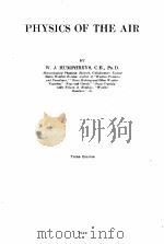 PHYSICS OF THE AIR THIRD EDITION   1940  PDF电子版封面    W.J. HUMPHREYS 