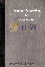 WEATHER FORECASTING FOR AERONAUTICS   1960  PDF电子版封面    JOSEPH J. GEORGE 