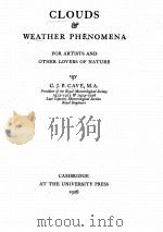 CLOUDS AND WEATHER PHENOMENA FOR ARTISTS AND OTHER LOVERS OF NATURE   1926  PDF电子版封面    C.J.R. CAVE 