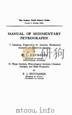 MANUAL OF SEDIMENTARY PETROGRAPHY     PDF电子版封面    W.C. KRUMBEIN 