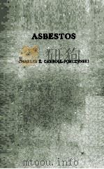 ASBESTOS FROM ROCK TO FABRIC（1956 PDF版）